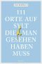 [111 Orte 01] • 111 Orte auf Sylt, die man gesehen haben muss